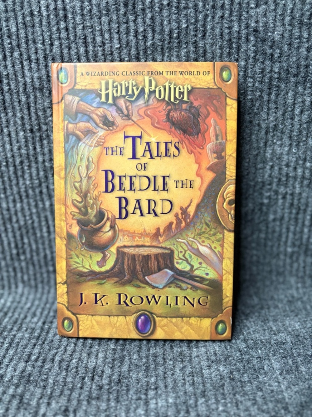 The Tales of Beedle the Bard by J. K. Rowling 1st Edition . 1st Print. Signed.